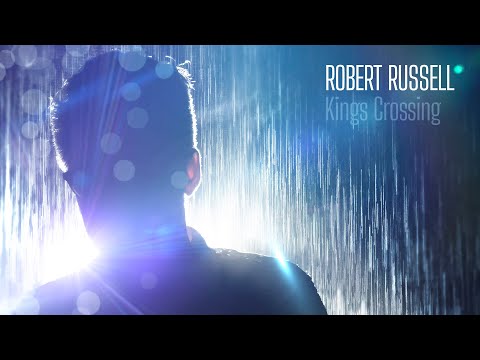Robert Russell: King’s Crossing (Elliot Smith cover)