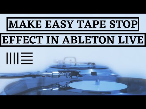 Tape Stop Effect | Ableton Live 11 | Ableton Live 11 Tutorial