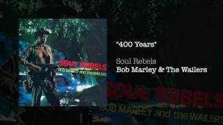 "400 Years" - Bob Marley & The Wailers | Soul Rebels (1970)