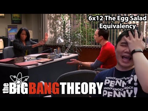 The Big Bang Theory 6x12- The Egg Salad Equivalency Reaction!