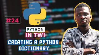 Download the video "Understanding Python Dictionary - Python in Twi | 24"