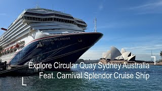 Explore Circular Quay Sydney Australia in Sunny Winter Feat Carnival Splendor Ship | 4K Walking Tour