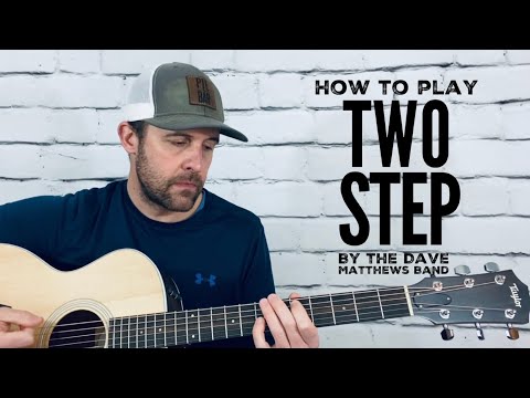 Two steps - Dave Matthews Band