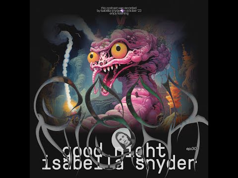 Minimal Techno Mix 2023 | Good Night Isabella Snyder 001 (Dark mix)