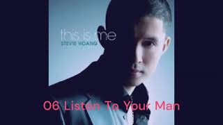 Stevie Hoang This Is Me Bonus Tracks 06 Listen To Your Man