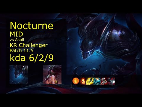 Nocturne Mid vs Akali - KR Challenger 6/2/9 Patch 11.5 Gameplay // [롤] 녹턴 vs 아칼리 미드