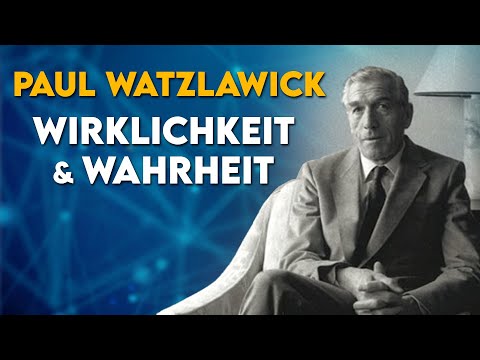 Paul Watzlawick - Wirklichkeit und Wahrheit (Interview)