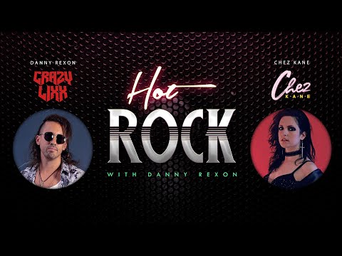 Hot Rock With Danny Rexon #3 - Chez Kane