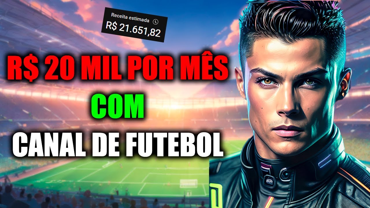 R$ 20 Mil com CANAL DE FUTEBOL SEM APARECER - AULA COMPLETA