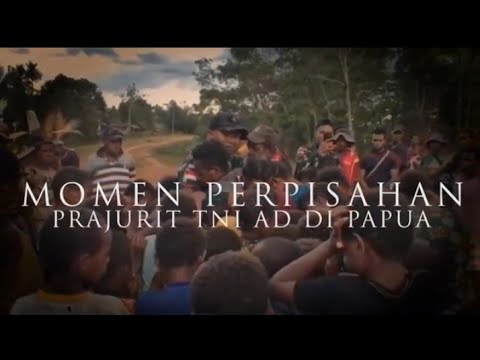 Momen Perpisahan Prajurit TNI AD di Papua