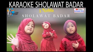 Download lagu KARAOKE DAN LIRIK SHOLAWAT BADAR COVER 3 NAHLA mp3