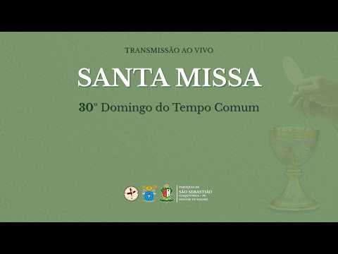 Santa Missa | 30º Domingo do Tempo Comum - 25/10/2026