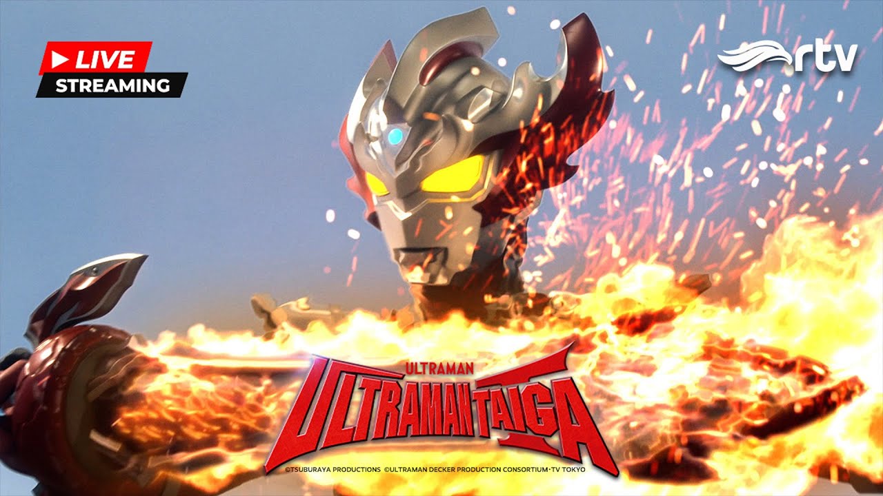 🔴LIVE | ULTRAMAN TAIGA RTV | APA ARTI TEMAN???