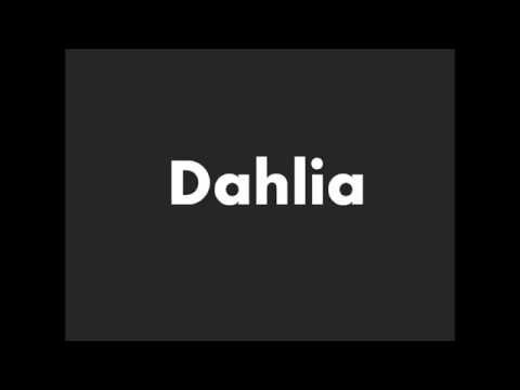 How to Pronounce Dahlia
