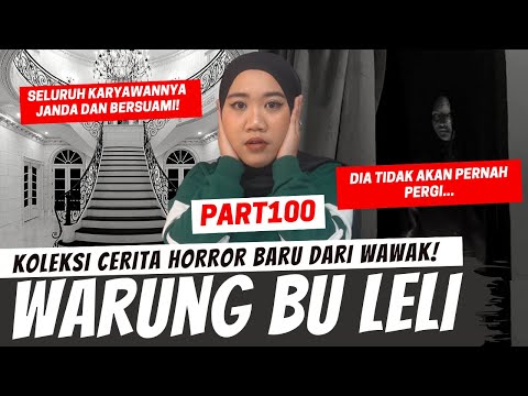 WARUNG BU LELI - KHW PART 100!!!!