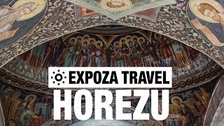 Horezu Vacation Travel Video Guide