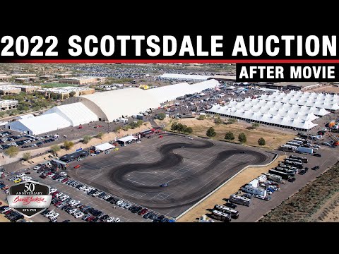 2022 Scottsdale Auction Aftermovie - BARRETT-JACKSON 2022 SCOTTSDALE AUCTION