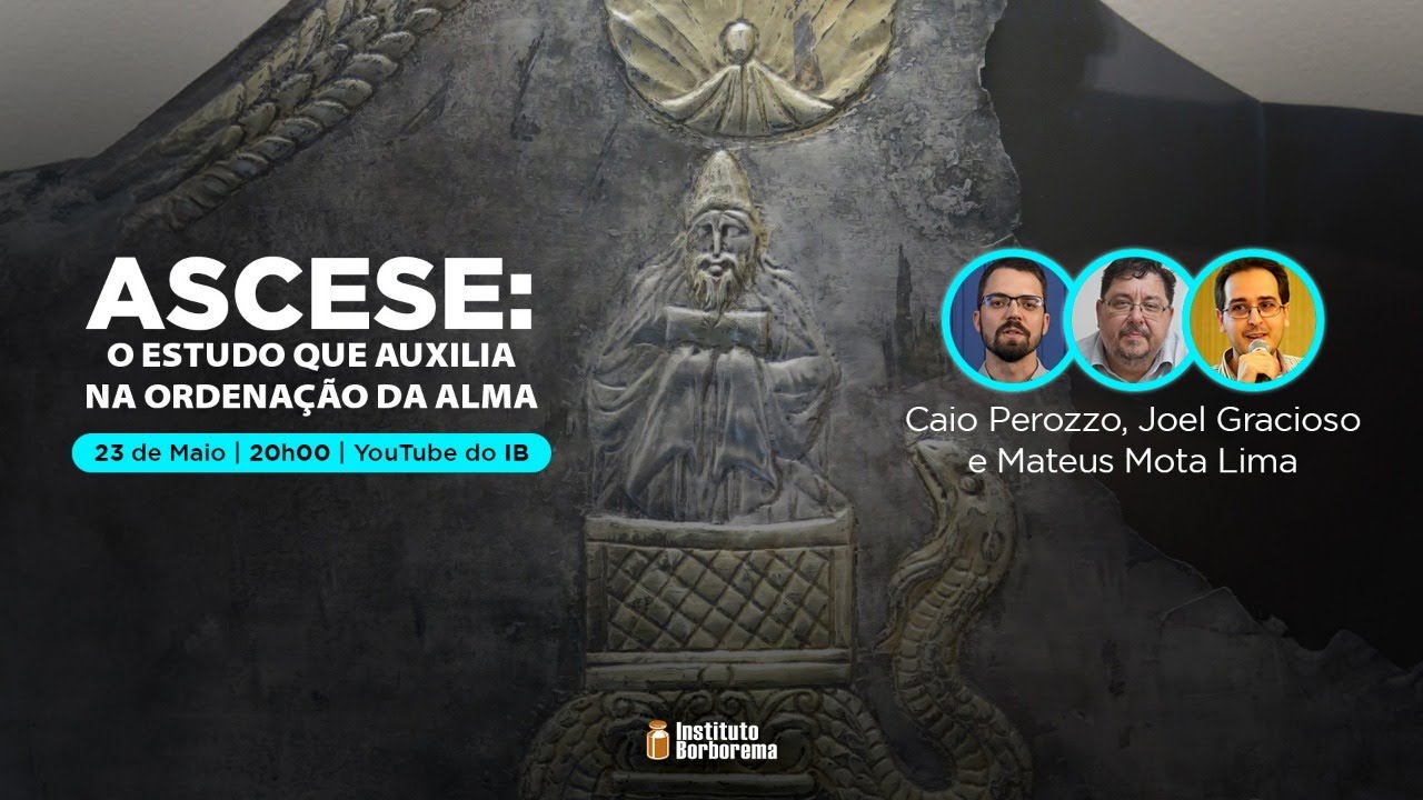 Ascese: o estudo que auxilia na ordenação da alma / Joel Gracioso, Mateus Mota e Caio Perozzo