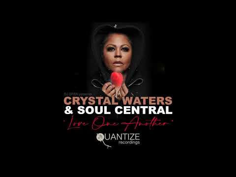Crystal Waters & Soul Central - Love One Another (Vocal Mix)