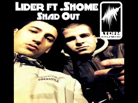 Lider ft. Shome - Shad Out