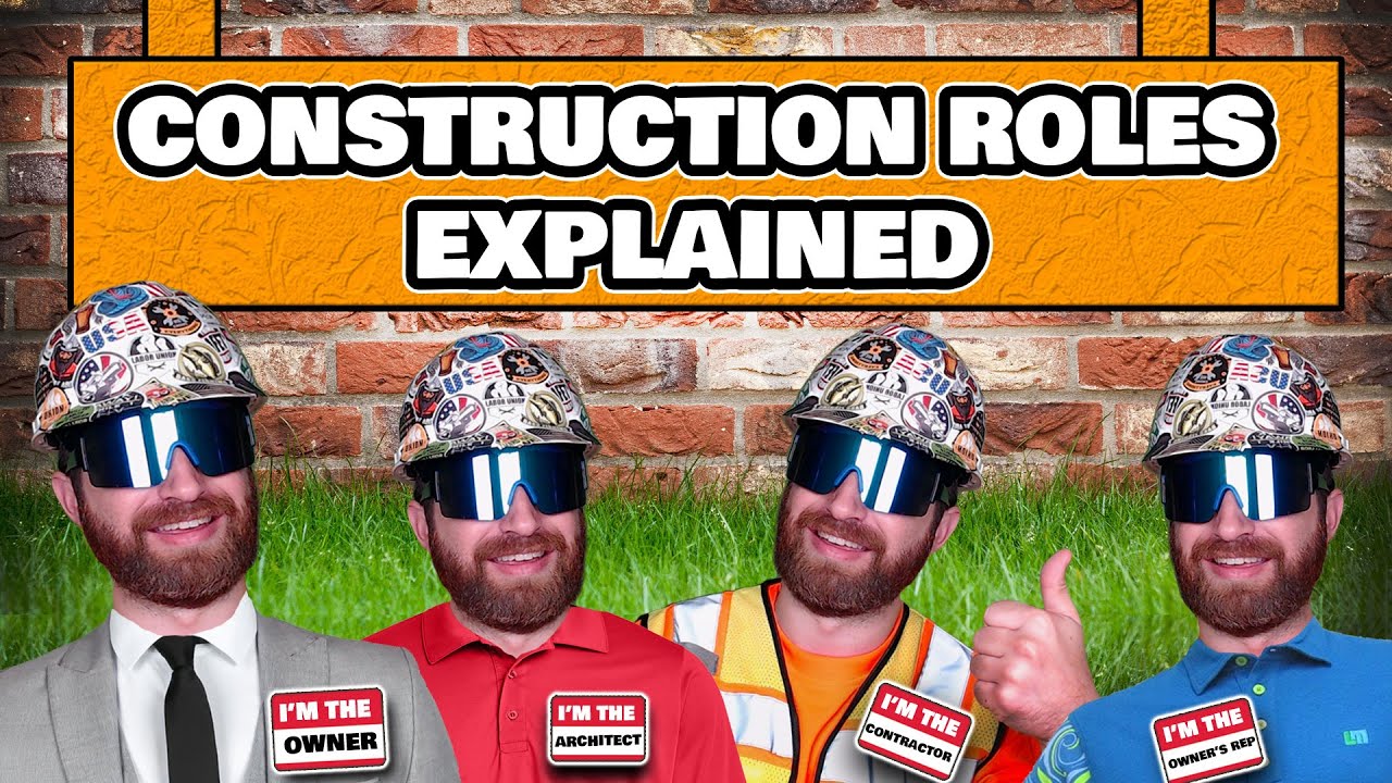 Construction Roles and Responsibilities