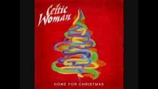 Celtic Woman- I'll Be Home For Christmas
