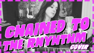 Chained to the Rhythm - Katy Perry (Live Cover by Emma McGann)