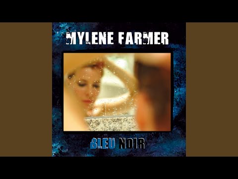 Bleu noir – Mylène Farmer
