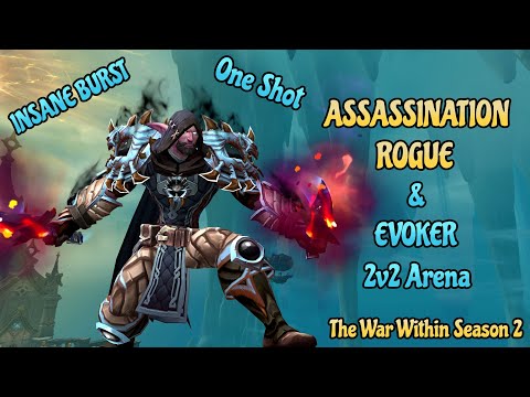Assassination Rogue & Evoker 2v2 Arena – INSANE One Shot Gameplay,   TWW   #thewarwithin