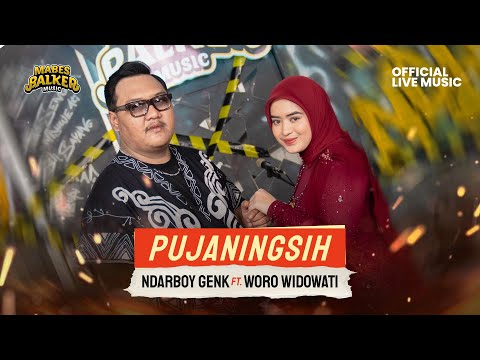 PUJANINGSIH - NDARBOY GENK feat. WORO WIDOWATI (Official Live Music Video)