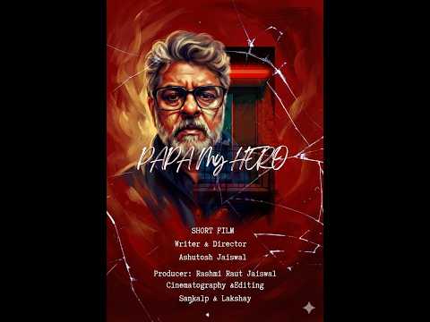 Ashutosh Jaiswal Papa My Hero