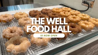 The Well Food Hall is now Open!!