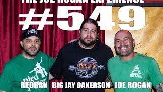 Joe Rogan Experience #549 - Big Jay Oakerson