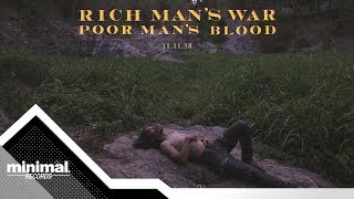 Solitude is Bliss - Rich Man's War Poor Man's Blood [Official MV]