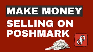 How To Sell On Poshmark - Poshmark Beginners Guide | Poshmark Selling Tips (Poshmark Tutorial)