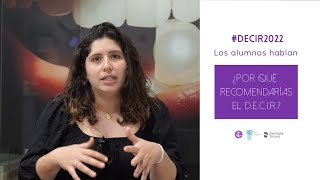 ¿Por qué recomendarías el DECIR? - Los alumnos responden DECIR 8