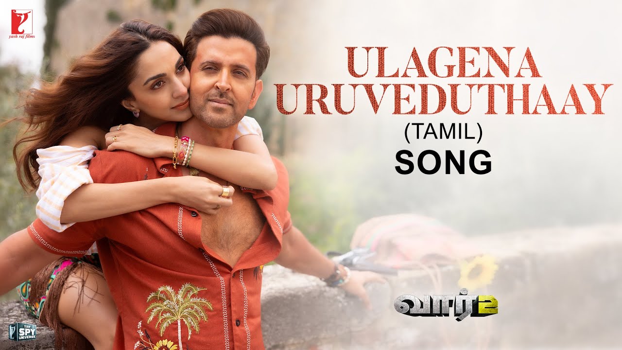Ulagena Uruveduthaai Song Lyrics | War | Shashwat Singh, Nikhita Gandhi