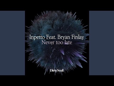 Never Too Late (feat. Bryan Finlay)