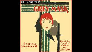 Grey Mask by Patricia Wentworth read by Sandra Cullum Part 1/2 | Full Audio Book