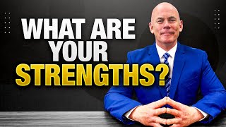 What Are Your Strengths? (10 GREAT STRENGTHS to use in a JOB INTERVIEW!)