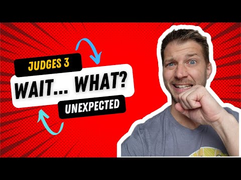 Judges 3 - God’s Unexpected Deliverance | Bible Study with Pastor Justin Walker