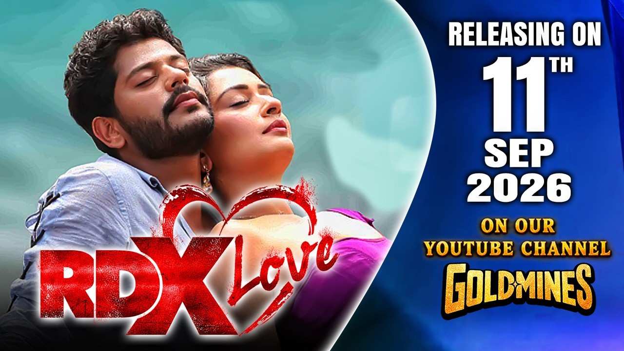 RDX Love (Hindi) Trailer | Tejus, Payal Rajput | Releasing On 11th Sept on our #Goldmines YT Channel