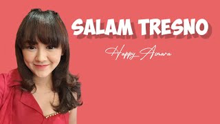 Download lagu Salam Tresno - Happy Asmara ( lirik ) mp3