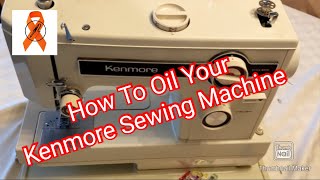 How To Oil A Kenmore Sewing Machine 148