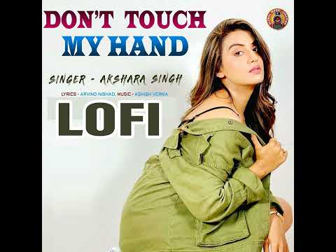 Don't Touch My Hand Lofi