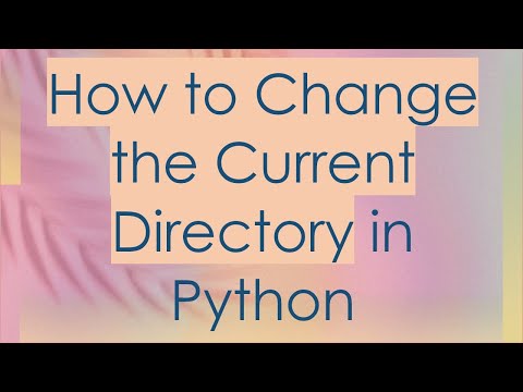 Change Current Directory In Python