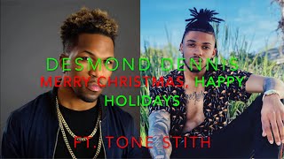 Desmond Dennis - Merry Christmas, Happy Holidays Ft. Tone Stith Lyrics