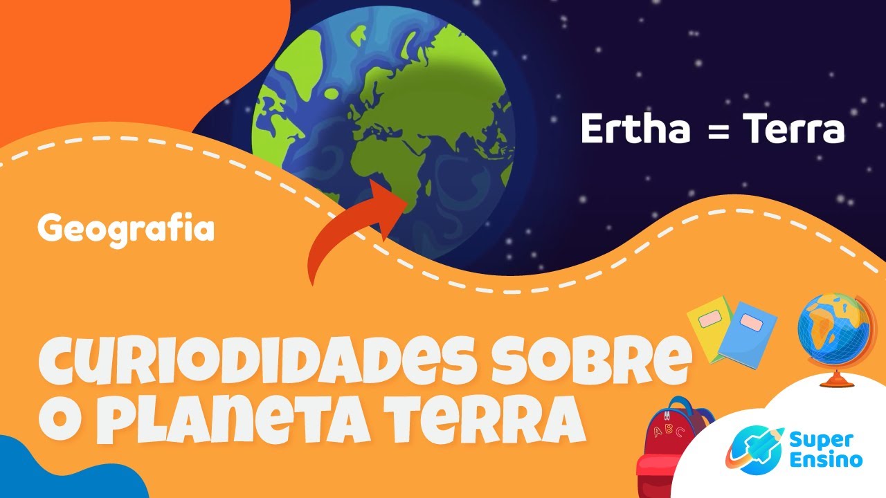 Curiosidades sobre o Planeta Terra | Geografia 6º Ano