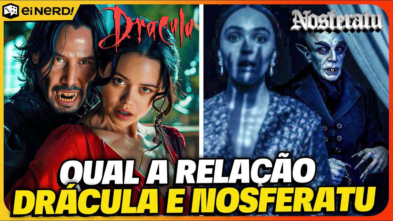 ESTÃO CONECTADOS? QUAL A RELAÇÃO ENTRE NOSFERATU E DRÁCULA?