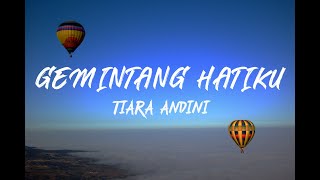 Download lagu TIARA ANDINI - Gemintang Hatiku (Lirik) mp3